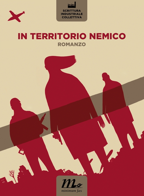 Libro: In territorio nemico. Minimum Fax, Roma, 2013